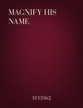 Magnify His Name SATB choral sheet music cover
